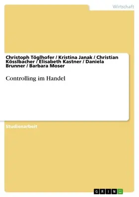 Töglhofer / Janak / Kösslbacher |  Controlling im Handel | eBook | Sack Fachmedien
