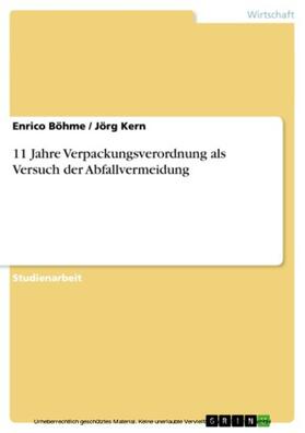 Böhme / Kern |  11 Jahre Verpackungsverordnung als Versuch der Abfallvermeidung | eBook | Sack Fachmedien