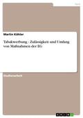 Köhler |  Tabakwerbung - Zulässigkeit und Umfang von Maßnahmen der EG | eBook | Sack Fachmedien