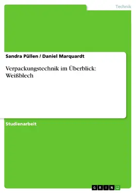 Püllen / Marquardt |  Verpackungstechnik im Überblick: Weißblech | eBook | Sack Fachmedien