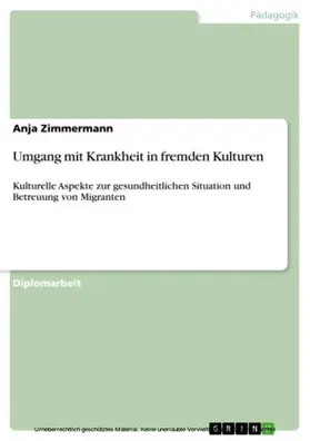 Zimmermann |  Umgang mit Krankheit in fremden Kulturen | eBook | Sack Fachmedien