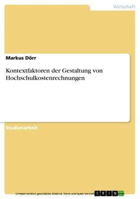 Dörr | Kontextfaktoren der Gestaltung von Hochschulkostenrechnungen | E-Book | sack.de