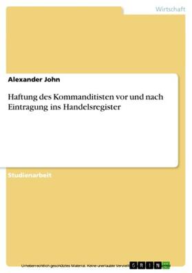 John | Haftung des Kommanditisten vor und nach Eintragung ins Handelsregister | E-Book | sack.de