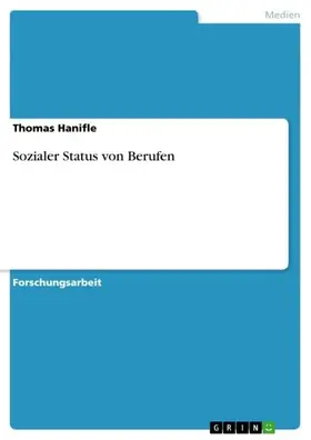 Hanifle |  Sozialer Status von Berufen | eBook | Sack Fachmedien