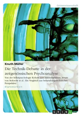 Müller |  Die Technik-Debatte in der zeitgenössischen Psychoanalyse | eBook | Sack Fachmedien