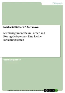 Schlichter / Terranova |  Zeitmanagement beim Lernen mit Lösungsbeispielen - Eine kleine Forschungsarbeit | eBook | Sack Fachmedien