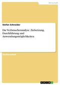 Schneider |  Die Verbraucheranalyse. Zielsetzung, Durchführung und Anwendungsmöglichkeiten | eBook | Sack Fachmedien