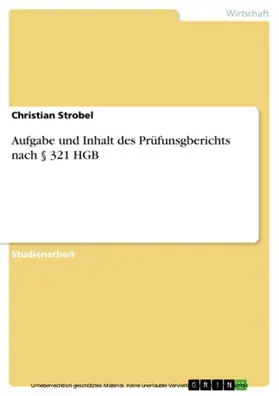 Strobel |  Aufgabe und Inhalt des Prüfunsgberichts nach § 321 HGB | eBook | Sack Fachmedien