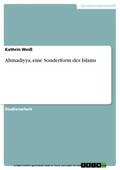 Weiß |  Ahmadiyya, eine Sonderform des Islams | eBook | Sack Fachmedien