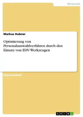 Hubner |  Optimierung von Personalauswahlverfahren durch den Einsatz von EDV-Werkzeugen | eBook | Sack Fachmedien