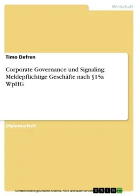 Defren |  Corporate Governance und Signaling: Meldepflichtige Geschäfte nach §15a WpHG | eBook | Sack Fachmedien