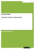 Heller |  Indirekter Block im Basketball | eBook | Sack Fachmedien