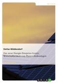 Middendorf |  Das neue Energie-Einspeise-Gesetz. Wirtschaftlichkeit von Photovoltaikanlagen | eBook | Sack Fachmedien