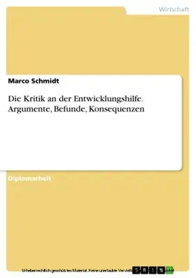 Schmidt |  Die Kritik an der Entwicklungshilfe. Argumente, Befunde, Konsequenzen | eBook | Sack Fachmedien