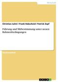 Julmi / Habscheid / Zepf |  Führung und Mitbestimmung unter neuen Rahmenbedingungen | eBook | Sack Fachmedien