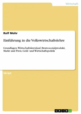 Mohr |  Einführung in die Volkswirtschaftslehre | eBook | Sack Fachmedien