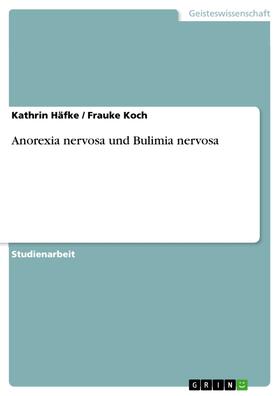 Häfke / Koch | Anorexia nervosa und Bulimia nervosa | E-Book | sack.de