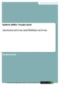 Häfke / Koch |  Anorexia nervosa und Bulimia nervosa | eBook | Sack Fachmedien