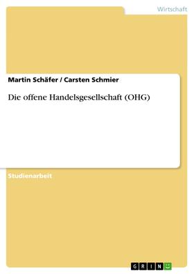 Schäfer / Schmier | Die offene Handelsgesellschaft (OHG) | E-Book | sack.de