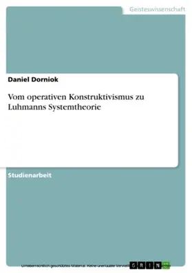 Dorniok |  Vom operativen Konstruktivismus zu Luhmanns Systemtheorie | eBook | Sack Fachmedien