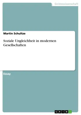 Schultze |  Soziale Ungleichheit in modernen Gesellschaften | eBook | Sack Fachmedien