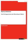 Schuhmann |  Das Vertragssystem des Warschauer Paktes | eBook | Sack Fachmedien