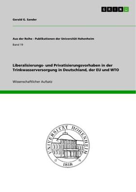 Sander | Liberalisierungs- und Privatisierungsvorhaben in der Trinkwasserversorgung in Deutschland, der EU und WTO | E-Book | sack.de