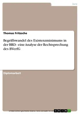 Fritzsche |  Begriffswandel des Existenzminimums in der BRD  -  eine Analyse der Rechtsprechung des BVerfG | eBook | Sack Fachmedien
