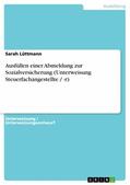 Lüttmann |  Ausfüllen einer Abmeldung zur Sozialversicherung (Unterweisung Steuerfachangestellte / -r) | eBook | Sack Fachmedien