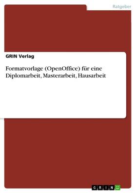 Formatvorlage (OpenOffice) für eine Diplomarbeit, Masterarbeit, Hausarbeit | E-Book | sack.de