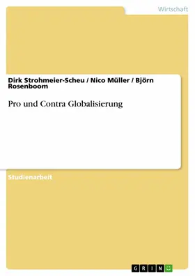 Strohmeier-Scheu / Müller / Rosenboom |  Pro und Contra Globalisierung | eBook | Sack Fachmedien