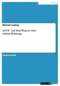 Ludwig |  AGOF - Auf dem Weg zu einer Online-Währung | eBook | Sack Fachmedien