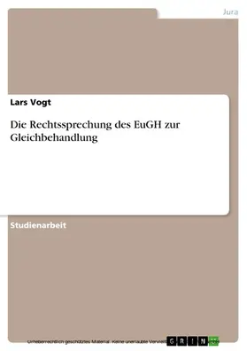 Vogt |  Die Rechtssprechung des EuGH zur Gleichbehandlung | eBook | Sack Fachmedien