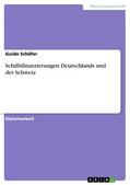 Schäfer |  Schiffsfinanzierungen Deutschlands und der Schweiz | eBook | Sack Fachmedien