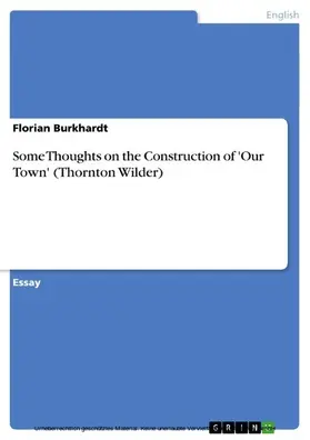 Burkhardt |  Some Thoughts on the Construction of 'Our Town' (Thornton Wilder) | eBook | Sack Fachmedien