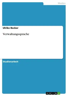 Becker |  Verwaltungssprache | eBook | Sack Fachmedien