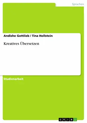 Gottlieb / Hollstein |  Kreatives Übersetzen | eBook | Sack Fachmedien