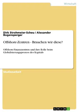 Strohmeier-Scheu / Bogensperger |  Offshore-Zentren - Brauchen wir diese? | eBook | Sack Fachmedien