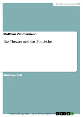 Zimmermann |  Das Theater und das Politische | eBook | Sack Fachmedien