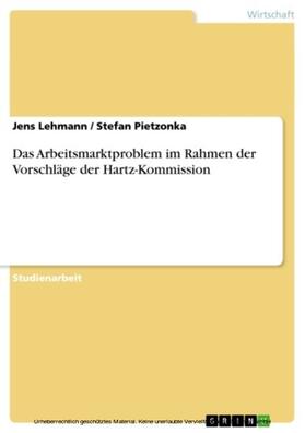 Lehmann / Pietzonka | Das Arbeitsmarktproblem im Rahmen der Vorschläge der Hartz-Kommission | E-Book | sack.de