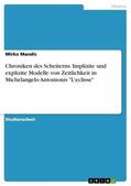 Mandic |  Chroniken des Scheiterns. Implizite und explizite Modelle von Zeitlichkeit in Michelangelo Antonionis "L'eclisse" | eBook | Sack Fachmedien