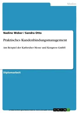 Weber / Otto |  Praktisches Kundenbindungsmanagement | eBook | Sack Fachmedien