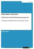 Weber / Otto |  Praktisches Kundenbindungsmanagement | eBook | Sack Fachmedien