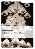 Friedrich |  Volatilität als Asset-Klasse | eBook | Sack Fachmedien