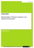 Witte |  Romananalyse "Pasiones romanas" von Maria de la Pau Janer | eBook | Sack Fachmedien