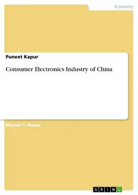 Kapur |  Consumer Electronics Industry of China | eBook | Sack Fachmedien