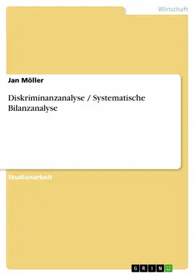 Möller |  Diskriminanzanalyse / Systematische Bilanzanalyse | eBook | Sack Fachmedien