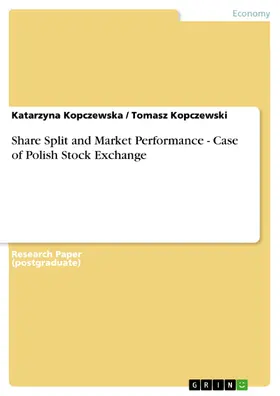 Kopczewska / Kopczewski |  Share Split and Market Performance - Case of Polish Stock Exchange | eBook | Sack Fachmedien