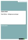 Weiß |  Max Weber - Religionssoziologie | eBook | Sack Fachmedien
