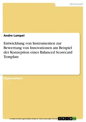 Lampel |  Entwicklung von Instrumenten zur Bewertung von Innovationen am Beispiel der Konzeption eines Balanced Scorecard Template | eBook | Sack Fachmedien